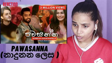 Pawasanna නාදුනන ලෙස Romesh Sugathapala Official Music Video Reaction Youtube