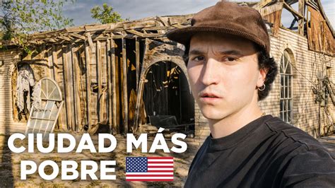 Así se Vive en la Ciudad Más Pobre de Estados Unidos YouTube