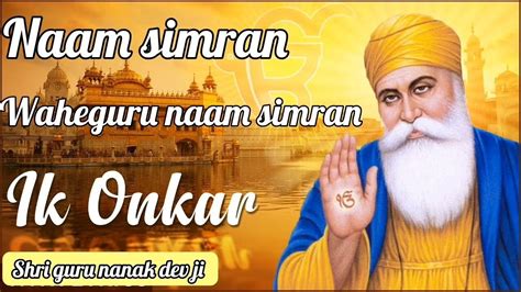 Waheguru Naam Simran Waheguru Motivational Shabd Waheguru Mool