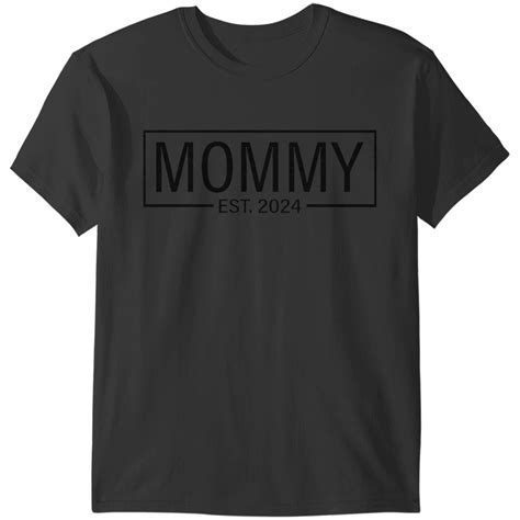 Mommy Est 2024 Soon To Be Mommy 2024 Pregnancy Announcement T Shirts