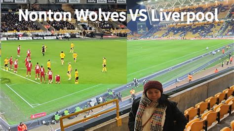 Pertama Kali Ke Stadion Bola Di Inggris Nonton Wolves Vs Liverpool