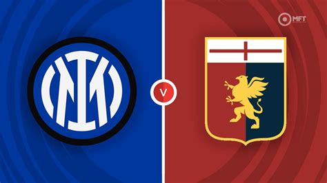 Inter Milan vs Genoa Prediction and Betting Tips