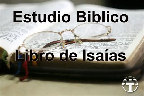 Libro De Isa As Estudio B Blico Cristiano