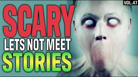 8 True Scary Lets Not Meet Reddit Stories To Fuel Your Nightmares Vol