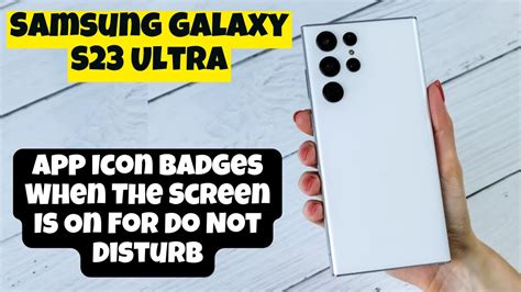 Samsung Galaxy S Ultra How To Show Hide App Icon Badges When The