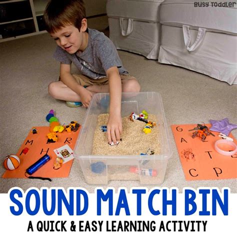 Sound Matching Bin An Easy Phonics Activity Busy Toddler