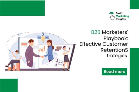 B2b Marketers Playbook Effective Customer Retention Strategies Swift Marketing Insights