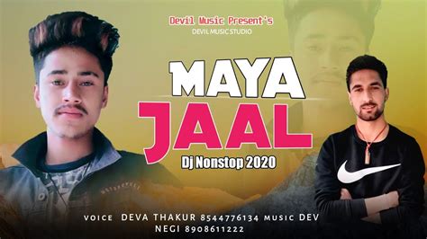 Mayajaal The Trap Dj Blast By Deva Thakur Dev Negi Devil