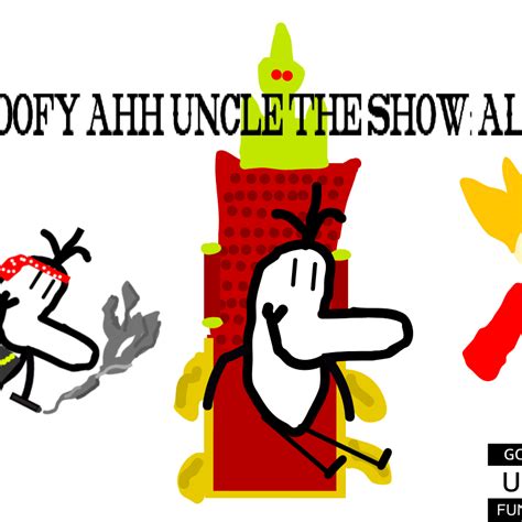 Goofy Ahh Uncle The Show Music Ooga Booga Lyrics Genius Lyrics