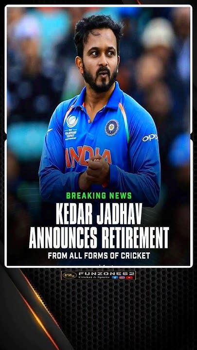 Kedar Jadhav Announces Retirement From All Forms Of Cricket 🙌 🇮🇳 Youtube