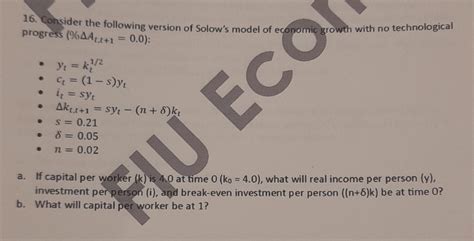 Solved Consider The Following Version Of Solow S Model Chegg