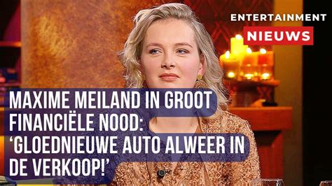 Financi Le Uitdagingen Maxime Meiland Zet Nieuwe Auto Te Koop Youtube