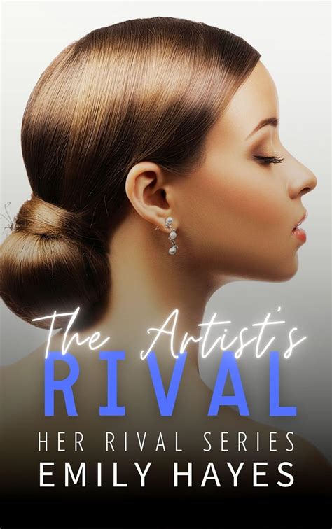 The Artist S Rival An Enemies To Lovers Lesbian Sapphic Romance Her Rival Series Book 2