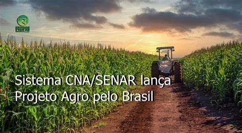 Sistema CNA SENAR lança Projeto Agro pelo Brasil Paracatu Rural