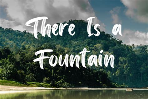 There Is a Fountain lyrics - besthymns.com