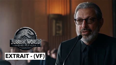 Jurassic World Fallen Kingdom Extrait Dr Ian Malcolm Vf