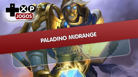 Paladin Midrange Gng Vs Sacerdote Youtube