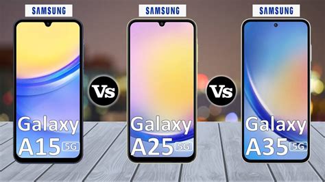 Samsung Galaxy A15 5g Vs Samsung Galaxy A25 5g Vs Samsung Galaxy A35 5g Full Comparison Youtube