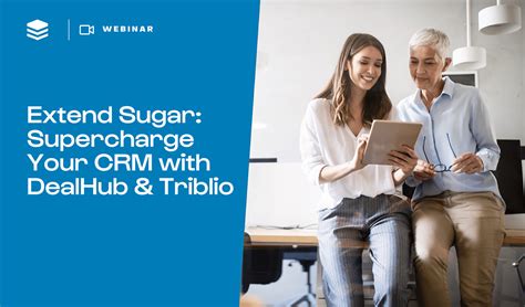 Supercharge Your Crm With Dealhub And Triblio Sugarcrm