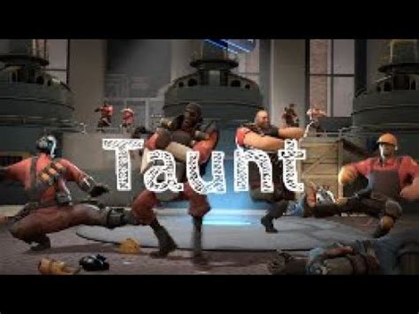 Team Fortress 2 Taunts All Classes TF2 YouTube