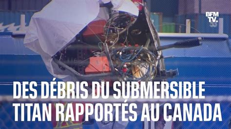 Des D Bris Du Submersible Titan Rapport S Au Canada