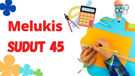 Cara Melukis Sudut 45 Youtube