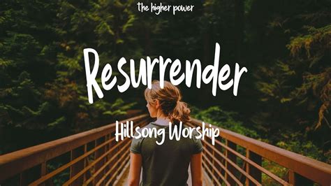 Hillsong Worship Resurrender Ft Brooke Ligertwood Lyrics 1 Hour