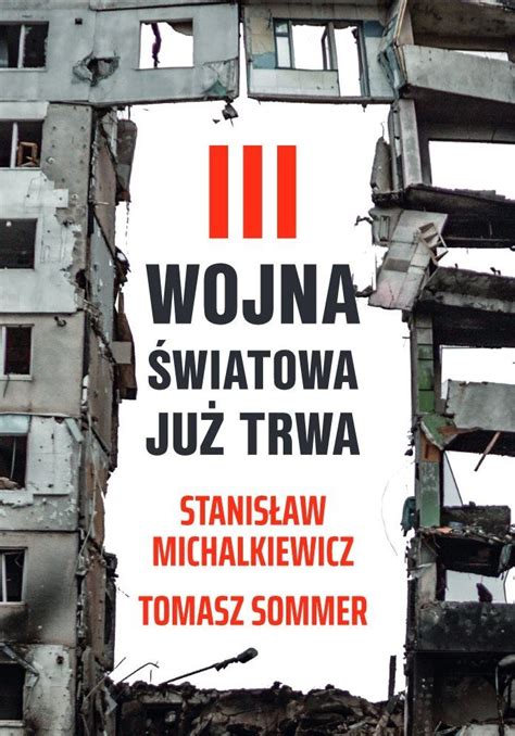 III wojna światowa już trwa Michalkiewicz Stanisław Książka w Empik