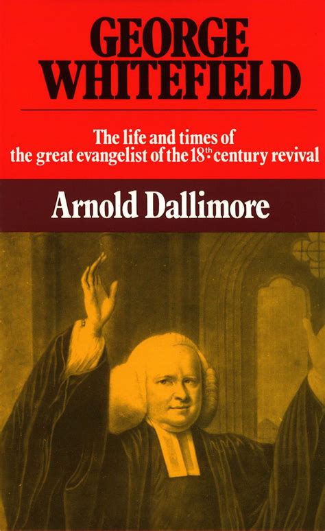 George Whitefield By Arnold Dallimore Banner Of Truth UK