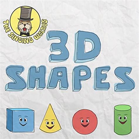 Play 3-D Shapes Song by The Singing Walrus on Amazon Music