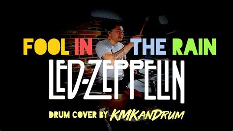 Led Zeppelin Fool In The Rain Kmkandrum Cover Youtube