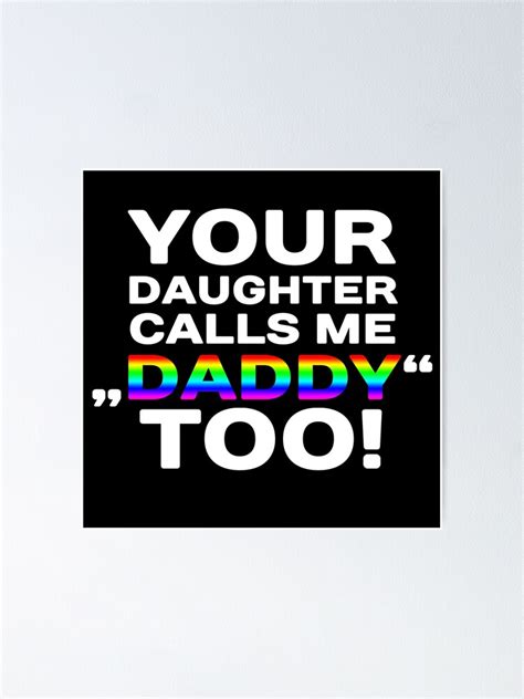 Pride Gay Daddy Joke Gay Funny Gift Poster By Teelavio Redbubble