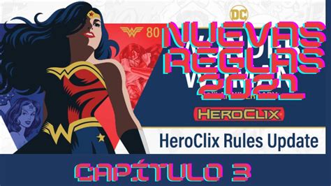 Nuevas Reglas En Heroclix Parte 4 Reglas Actualizadas 2021 Heroclix Youtube