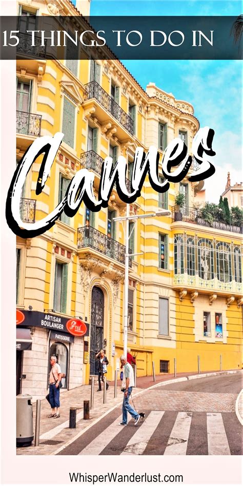 Top 15 Things To Do In Cannes Whisperwanderlust France Travel