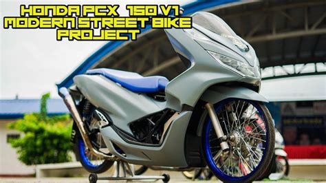 Honda PCX 150 V 1 Modern Street Bike Project Lente Production YouTube