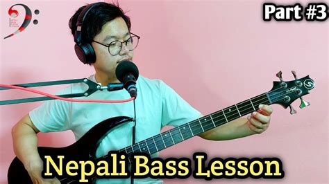 Nepali Bass Lesson Nepali Bass Guitar Lesson Youtube