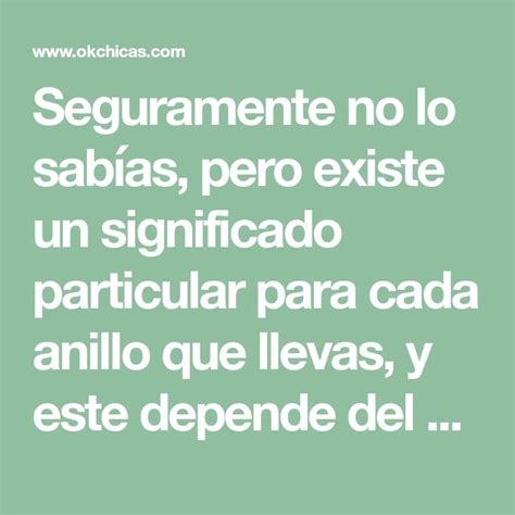 Conoce el significado de cada anillo según el dedo en que lo llevas