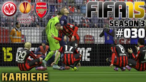 FIFA 15 KARRIERE SEASON 3 030 Eintracht Frankfurt Vs Arsenal London