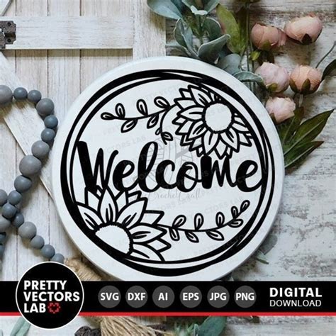 Welcome Sunflowers Svg Round Sign Cut Files Fall Farmhouse Inspire