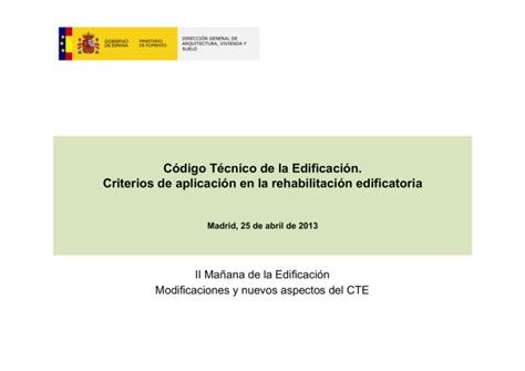 Código Técnico de la Edificación Criterios de aplicación en la