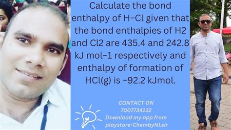 Calculate The Bond Enthalpy Of Hcl Given That The Bond Enthalpies Of