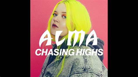 Alma Chasing Highs Instrumental Youtube