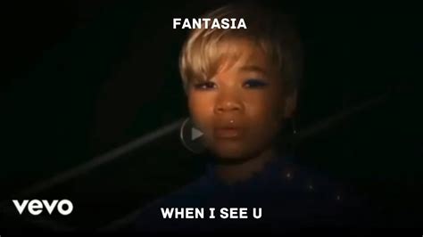 Fantasia When I See U Lyrics Youtube