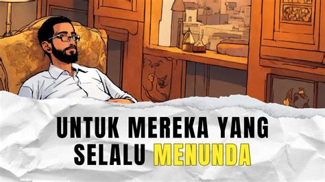 Mengatasi Prokrastinasi Untuk Mereka Yang Selalu Menunda YouTube