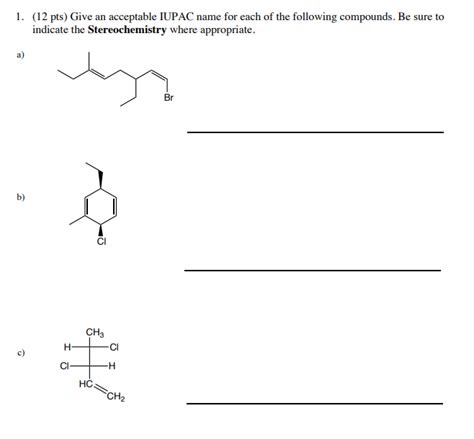 Solved Pts Give An Acceptable Iupac Name For Each Of Chegg