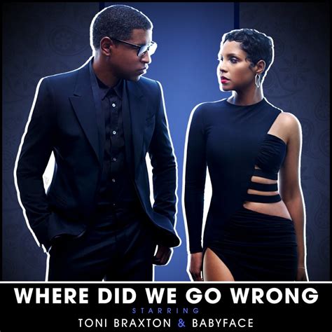 NEW SONG: Toni Braxton & Babyface - 'Where Did We Go Wrong?'