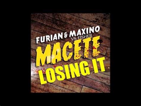 Maxino Furian Vs Fisher Macete Losing It Gioele Dj Mashup Youtube