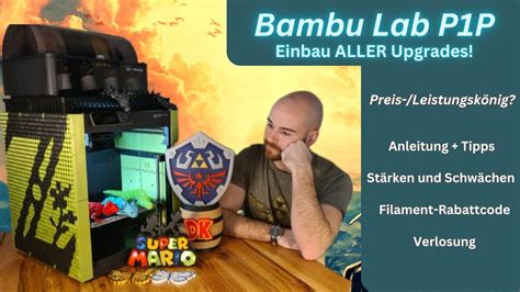 Bambu Lab P P Alle Upgrades G Nstig Und Gut Tutorial D Drucker