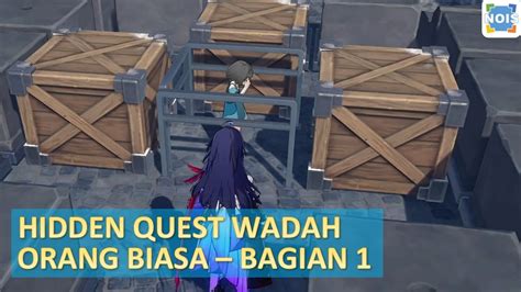 Hidden Quest Wadah Orang Biasa Bagian 1 Honkai Star Rail Indonesia