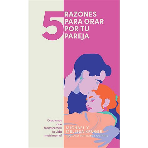 Recursos Biblicos 5 Razones Para Orar Por Tu Pareja